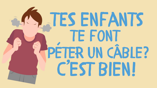 TES ENFANTS TE FONT PÉTER UN CÂBLE ?