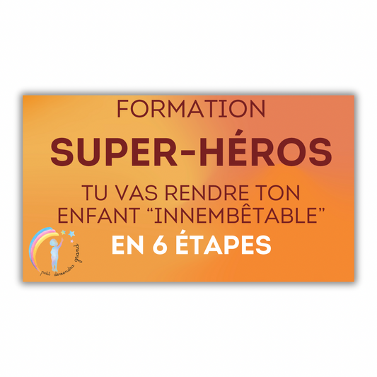 FORMATION « SUPER-HÉROS »