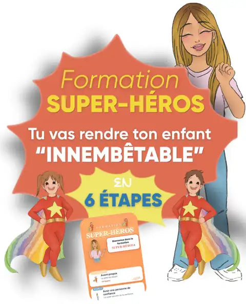 La formation SUPER-HÉROS